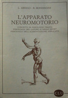 L’apparato Neuromotorio	 Di Arrigo - Rondinone,  1989,  Clu - Medecine, Biology, Chemistry