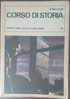 Corso Di Storia - R. Mancinelli - Società Editrice Internazionale,1969 - A - Adolescents