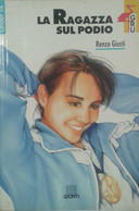 LA RAGAZZA SUL PODIO - RENZO GIUSTI - GUNTI - 1994 - M - Adolescents