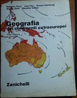 GEOGRAFIA DEI CONTINENTI EXTRA EUROPEI - AA.VV. - ZANICHELLI - 1996 - M - Ragazzi