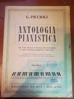 Antologia Pianistica - G. Piccioli - Curci - 1981    - M - Ragazzi