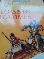 L'oasis En Flammes Bernard Prince HERMANN GREG Le Lombard 1972 - Bernard Prince