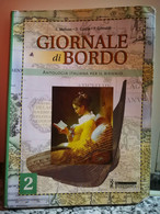 Giornale Di Bordo , Antologia Italiana Per Il Biennio 2	 Di Melluso,  2005,  -F - Ragazzi