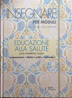 Educazione Alla Salute Di AA.VV., 1997, Istituto Didattico - Ragazzi