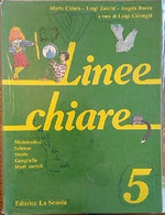 Linee Chiare, 5 Maria Chiara - Luigi Zanchi - Angela Rocca,  1990,  Ed La Scuola - Ragazzi