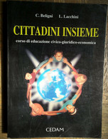 Cittadini Insieme - Beligni, Lacchini - CEDAM,1996 - Ragazzi