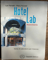 Hotelab - Lya E Piero Ferretti - Cappelli Editore,2002 - R - Ragazzi