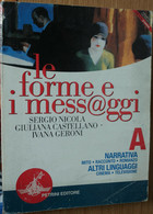Le Forme E I Messaggi Vol.A-Nicola, Castellano, Geroni-Petrini Editore,2007-R - Ragazzi