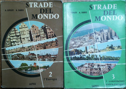 Strade Del Mondo Vol. 2 E 3 - Esposti, Fabbris - Lattes & C. Editori - R - Ragazzi
