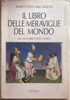 Il Libro Delle Meraviglie Del Mondo Di Marco Polo, 1991, Atlas - Ragazzi