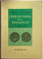 Linee Di Storia Della Pedagogia 2 Di AA.VV., 1978, Paravia - Ragazzi