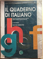 Il Quaderno Di Italiano Di AA.VV., 1991, Le Monnier - Ragazzi