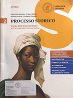 Processo Storico 2 Di Aa.vv., 2017, Loescher Editore Torino - Ragazzi