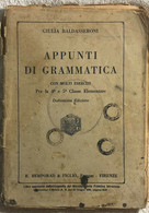 Appunti Di Grammatica Di Giulia Baldasseroni,  1925,  R. Bemporad & Figlio Edito - Ragazzi