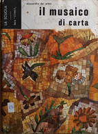 Il Musaico Di Carta Di Alessandro Dal Prato, 1966, La Scuola - Ragazzi