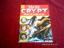TALES FROM THE CRYPT  N° 4  PARTIR C'EST MOURIR UN PEU - Tales From The Crypt