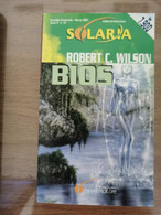 Bios - R. C. Wilson - Fanucci - 2001 - AR - Science Fiction Et Fantaisie