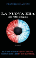 La Nuova Era	 Di Francesco Iacconi,  2019,  Youcanprint - Science Fiction Et Fantaisie