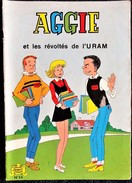 AGGIE N° 24 -  AGGIE Et Les Révoltés De L' URAM - Les Beaux Albums " Jeunesse Joyeuse " - SEP - ( 1977 ) . - Aggie