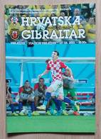 CROATIA V Gibraltar 2015 FRIENDLY FOOTBALL MATCH PROGRAM - Libros