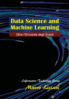 Data Science And Machine Learning -Mauro Liciani,  2018,  Youcanprint - P - Medicina, Biología, Química