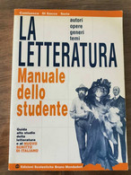 La Letteratura, Manuale Dello Studente - AA. VV. - Mondadori - 1999 - AR - Ragazzi