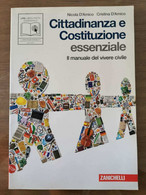 Cittadinanza E Costituzione Essenziale - N. E C. D'Amico - Zanichelli - 2010- AR - Ragazzi