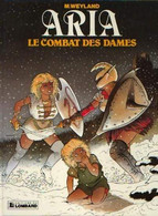 Aria 9 Le Combat Des Dames - Weyland - Lombard - EO 10/1987 - TTE - Aria