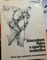 Educazione Fisica E Sportiva Scolastica - Finocchiaro - Mosca - 1979 - Libertas - Ragazzi