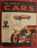 The Story Of Cars. Oldbourne Press 1961. Histoire De L'automobile. Bien Illustré - Transport