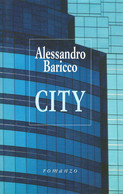 LB073 - ALESSANDRO BARICCO : CITY - Classici