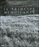 Il Principe Mendicante: Photographic Tribute To St. Francis Caracciolo [in Engli - Kunst, Design