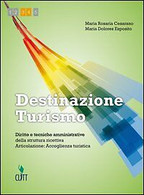Destinazione Turismo	 Di Cesarano E Esposito,  2012,  Clitt -F - Ragazzi