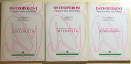 Osteoporosi Il Parere Dello Specialista 3 Volumi Di Aa.vv., 1994, Edimes - Medicina, Biología, Química