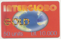 Scheda Carta Telefonica Internazionale INTERGLOBO GOLD, 50 UNITS, Lit. 10.000, Usata, 31 Dicembre 2000 - Autres & Non Classés