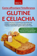 Glutine E Celiachia Di Aa.vv.,  2015,  Riza Edizioni - Salute E Bellezza