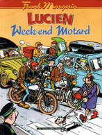Lucien Et Cie 8 (6) Week-end Motard - Margerin - Humanos - EO 07/2000 - Neuf - Lucien