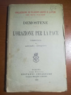 L'orazione Per La Pace - Demostene - Chiantore - 1926  - M - Clásicos