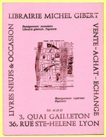 Buvard Librairie Michel Gibert à Lyon, Quai Gailleton Et Rue Ste Hélène. - Stationeries (flat Articles)