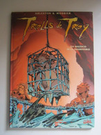 2001 Trolls De Troy, Tome 5 :Les Maléfices De La Thaumaturge - Trolls De Troy