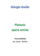 Platonis Opera Omnia - Vol. I - Giorgio Guido,  Youcanprint - P - Classici