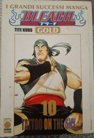 Bleach Gold, N. 10, Tatoo On The Sky  Di Tite Kubo,  2010,  Panini Comics - ER - Manga