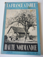 HTE NORMANDIE 1951 LA FRANCE À TABLE:Bénédiction à La St-Pierre-des-Marins; Fécamp;Etretat;Rouen;Le Havre;Le Tréport;Etc - Tourism & Regions