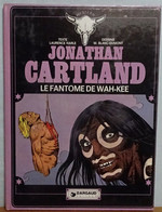 Jonathan Cartland Harle Et Blanc-Dumont Tome 3 Le Fantome De Wah-kee - Jonathan Cartland
