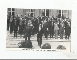 LE MONDE VECU 10 MAI 1981 (FRANCOIS MITTERAND PRESIDENT ) LE 1 ER CABINET MAUROIS - Partis Politiques & élections