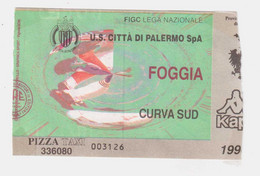 54295 79/ BIGLIETTO Stadio - PALERMO Vs FOGGIA - Serie C ? - Toegangskaarten