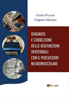 Diagnosi E Correzione Delle Disfunzioni Vertebrali Con Il Percussore Neuromusc. - Medizin, Biologie, Chemie
