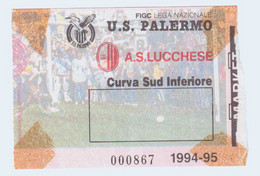 54315 95/ BIGLIETTO Stadio - PALERMO Vs LUCCHESE - 1994/1995 - Toegangskaarten