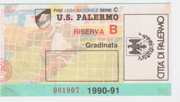 54356 121/ BIGLIETTO Stadio - PALERMO Vs GIARRE - 1990/1991 - Toegangskaarten