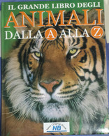 Il Grande Libro Degli Animali Dalla A Alla Z- AA VV. -New Original Book -2006 -G - Encyclopedias